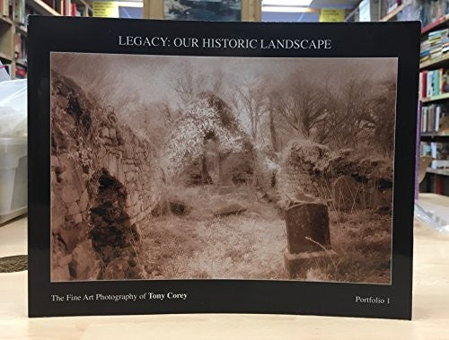 Legacy: our historic landscape
