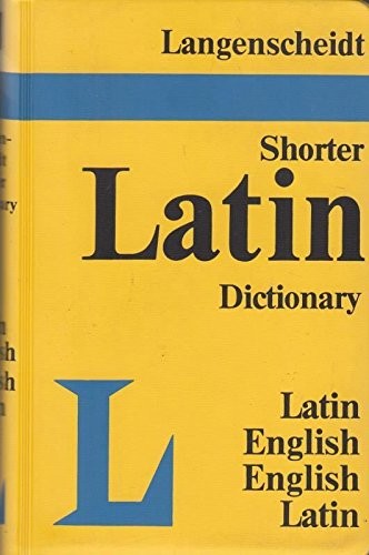 Langenscheidt's Shorter Latin-English, English-Latin Dictionary