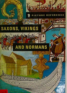 Saxons, Vikings and Normans 