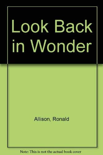 Look Back in Wonder
