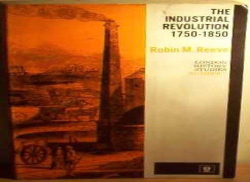 Industrial Revolution, 1750-1850