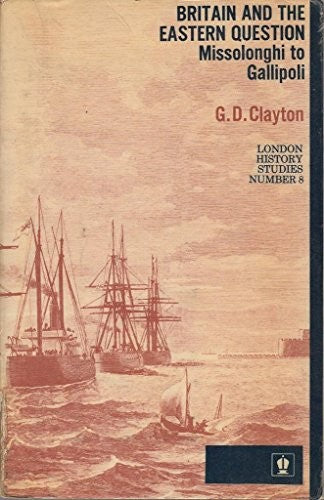 Britain and the Eastern Question