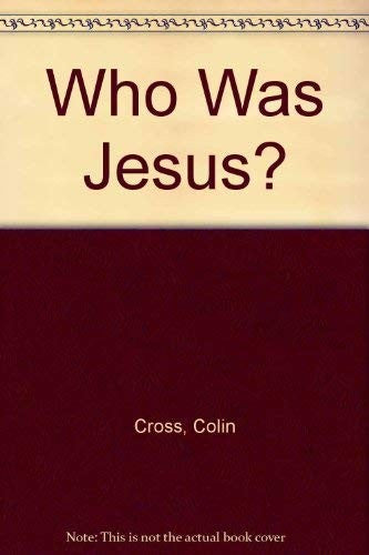 Who Was Jesus?