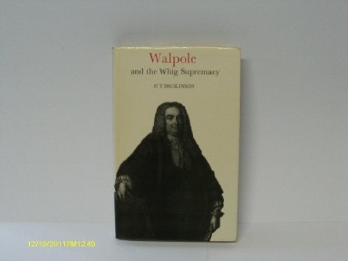 Walpole and the Whig Supremacy
