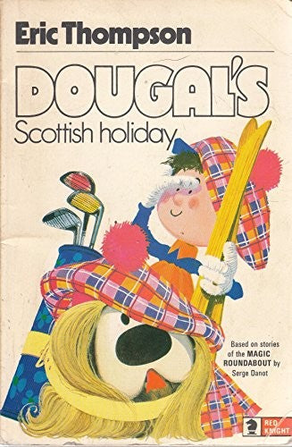 Dougal's Scottish Holiday