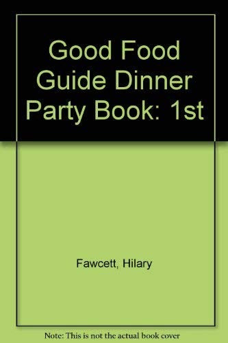 Good Food Guide Dinner Party Book