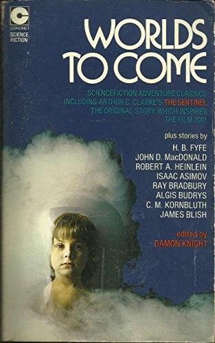 Worlds to Come: Nine Science-Fiction Adventures