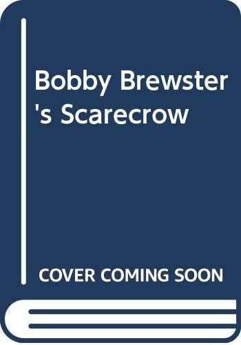 Bobby Brewster's Scarecrow
