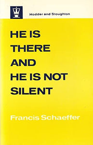 He is There and He is Not Silent 