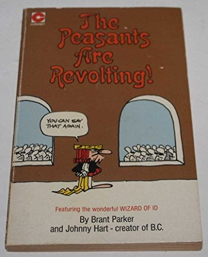 The Peasants are Revolting