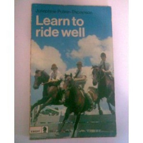 Learn to Ride Well