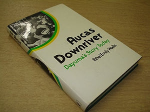 Aucas Down River