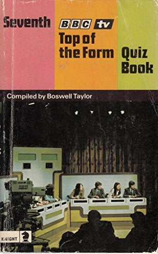 B.B.C. T.V. Top of the Form Quiz Book