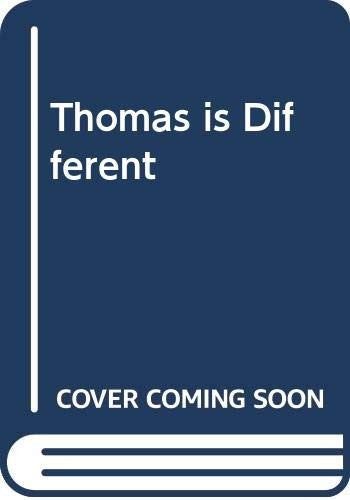 Thomas is Different