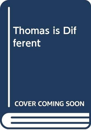 Thomas is Different