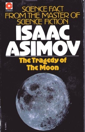 The Tragedy of the Moon