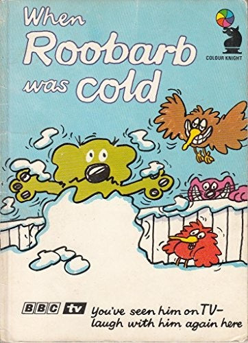 When Roobarb Was Cold