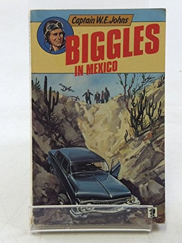 Biggles in Mexico