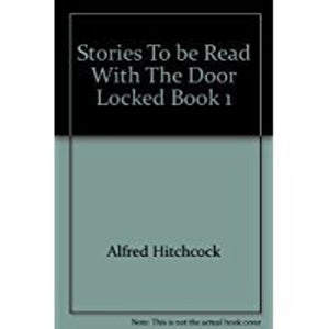 Stories to be Read with the Door Locked 