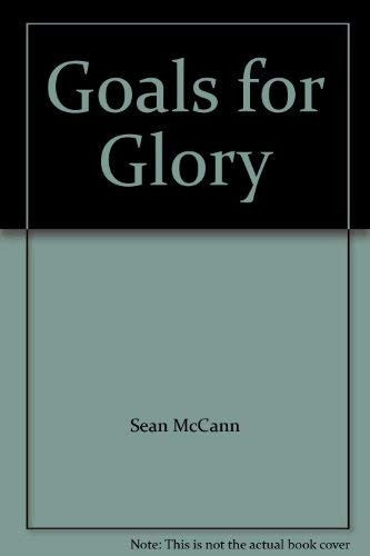 Goals for Glory