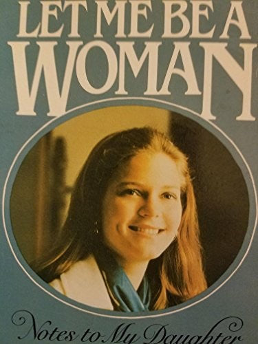 Let Me be a Woman