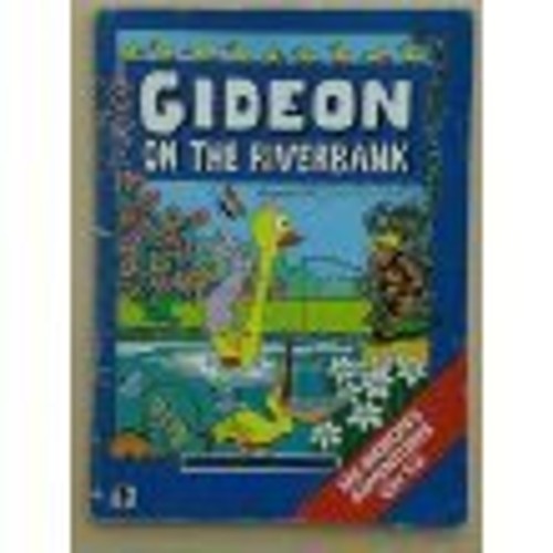 Gideon on the Riverbank