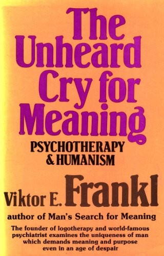 The Unheard Cry for Meaning