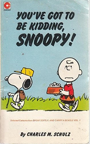 You've Got to be Kidding, Snoopy!