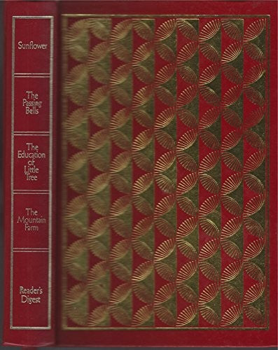 Reader's Digest Condensed Books: Sunflower, The Passing Bells, The Education of Little Tree, The Mountain Farm (Collector's Library Edition)
