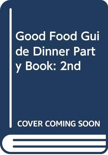 Good Food Guide Dinner Party Book