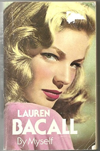 Lauren Bacall, by Myself