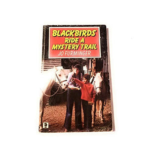 Blackbirds Ride a Mystery Trail