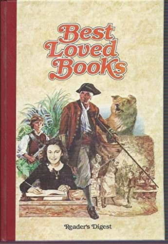 Reader's Digest Best Loved Books : Treasure Island; The Call of the Wild; Oliver Twist; The Diary of a Young Girl
