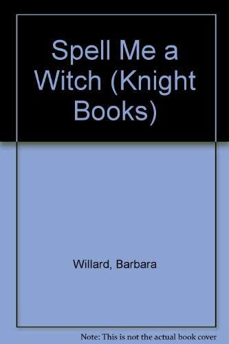 Spell Me a Witch