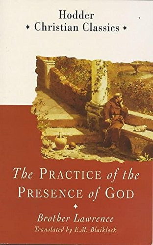 Practice of the Presence of God (Hodder Classics)
