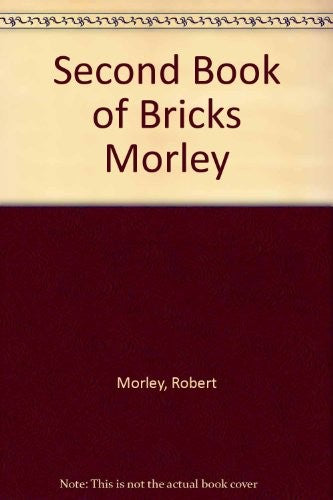 Second Book of Bricks Morley