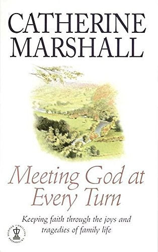Meeting God at Every Turn