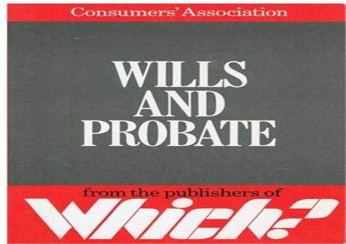 Which? Guide to Wills and Probate
