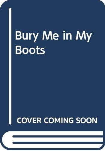 Bury Me in My Boots