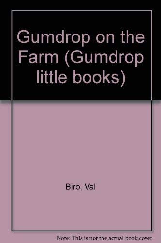 Gumdrop on the Farm