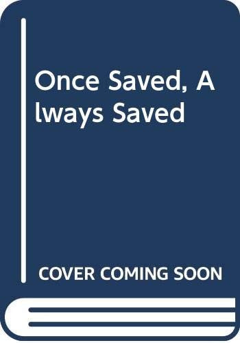 Once Saved, Always Saved