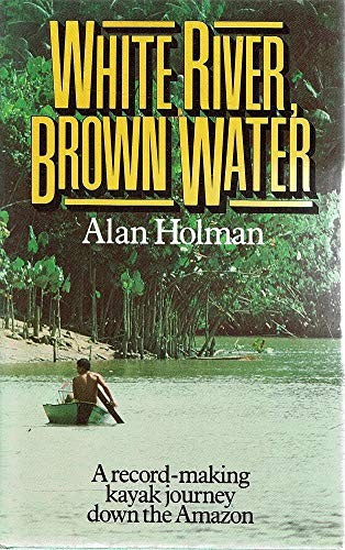 White River, Brown Water