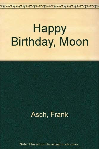 Happy Birthday, Moon