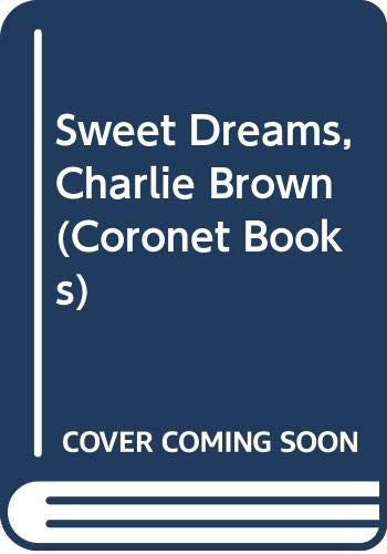 Sweet Dreams, Charlie Brown