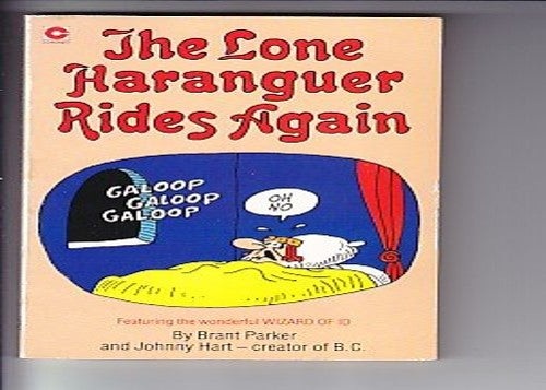 Lone Haranguer Rides Again