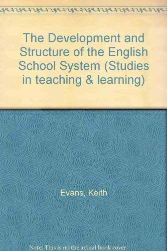 The Development and Structure of the English School System