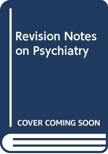 Revision Notes on Psychiatry