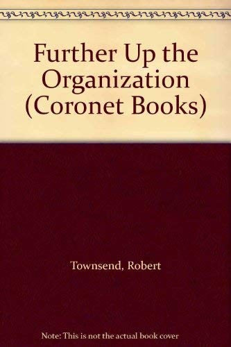 Further Up the Organization