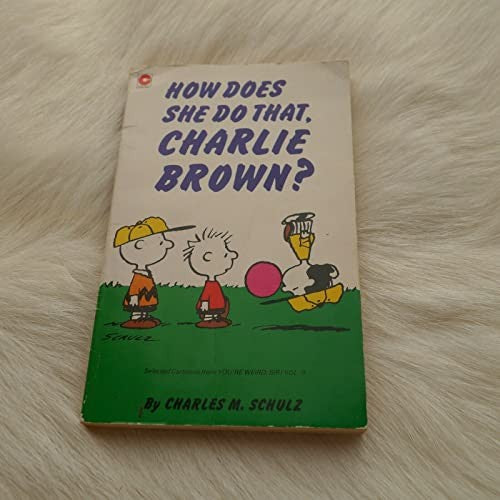 How Does She Do That, Charlie Brown?