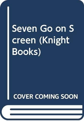 Seven Go on Screen